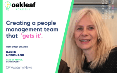 Karen McDonagh – Creating a people  management team that  ‘gets it’.